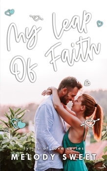 My Leap of Faith - Book #8 of the Lyrics of Love