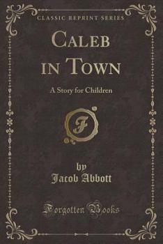 Caleb In Town: A Story For Children - Book  of the Jonas Series