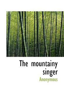 Paperback The Mountainy Singer Book
