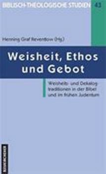 Paperback Weisheit, Ethos Und Gebot [German] Book