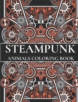 Paperback Steampunk Animals: Coloring Book