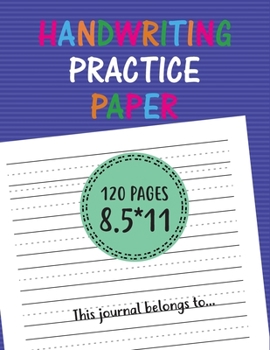 Paperback Handwriting Practice Paper: handwriting practice books for kids, writing paper for preschoolers, practice writing letters for kids. Book