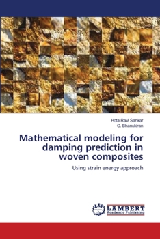 Paperback Mathematical modeling for damping prediction in woven composites Book