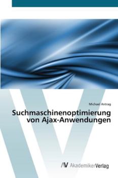 Paperback Suchmaschinenoptimierung von Ajax-Anwendungen [German] Book