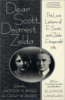 Paperback Dear Scott, Dearest Zelda: The Love Letters of F. Scott and Zelda Fitzgerald Book