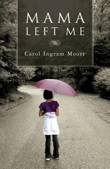 Paperback Mama Left Me Book