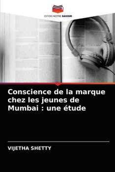 Paperback Conscience de la marque chez les jeunes de Mumbai: une étude [French] Book