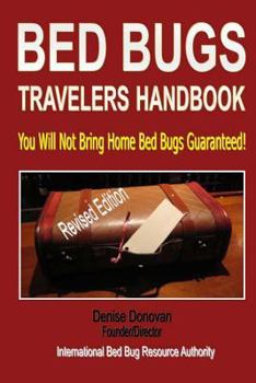 Paperback Bed Bugs Travelers Handbook: Protecting Yourself from Bed Bug Hitchhikers When You Travel Book