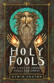 Paperback Holy Fools: The Lives of Twenty Fools for Christ Book