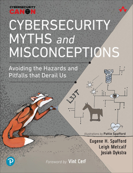 Paperback Cybersecurity Myths and Misconceptions: Avoiding the Hazards and Pitfalls That Derail Us Book