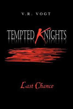 Paperback Tempted Knights: Last Chance Book