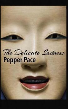 Paperback The Delicate Sadness Book
