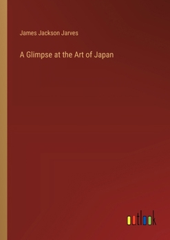 Paperback A Glimpse at the Art of Japan Book