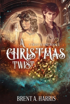 Paperback A Christmas Twist: A Twist in Time Book II Book