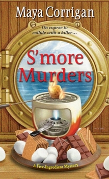 S'more Murders - Book #5 of the A Five-Ingredient Mystery