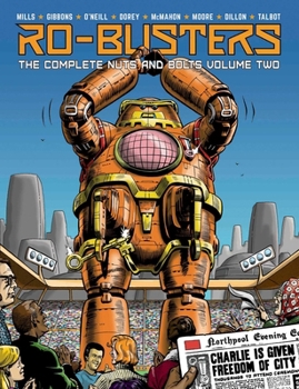 Ro-Busters: The Complete Nuts and Bolts - Book #2 of the Ro-Buster: The Complete Nuts and Bolts