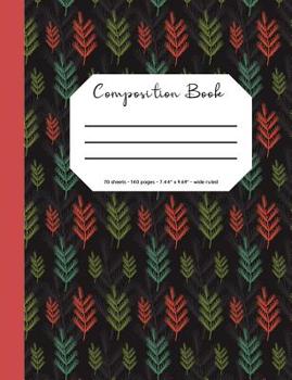 Composition Book: Flower/Botanical Cover, 70 Sheets, 140 Pages, Perfect for Students