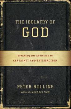 Paperback The Idolatry of God Book