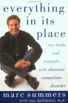 Paperback Everything in Its Place: My Trials and Triumphs with Obsessive Compulsive Disorder Book