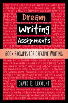 Paperback Dream Writing Assignments: 600+ Prompts for Creative Writing Book