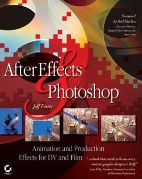 Paperback After Effects and Photoshop .: Animation and Production Effects for DV and Film [With CDROM] Book