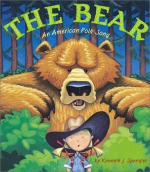 Hardcover The Bear: An American Folk Song Book
