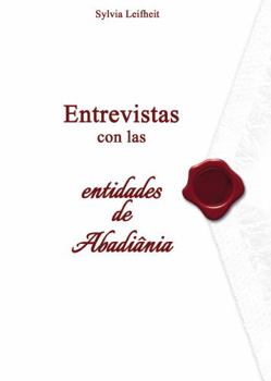 Paperback Entrevistas con las entidades de Abadijania (Spanish Edition) [Spanish] Book