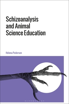 Paperback Schizoanalysis and Animal Science Education Book