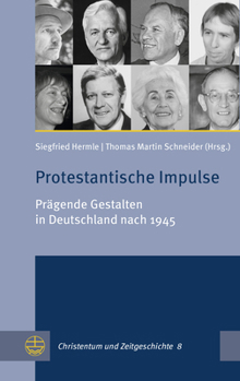 Paperback Protestantische Impulse: Pragende Gestalten in Deutschland Nach 1945 [German] Book