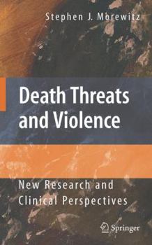 Paperback Death Threats and Violence: New Research and Clinical Perspectives Book