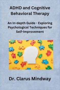Paperback ADHD and Cognitive Behavioral Therapy Book