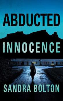 Abducted Innocence - Book #2 of the Emily Etcitty 