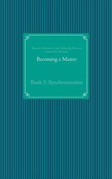 Paperback Becoming a Master: Book 2: Synchronization Book
