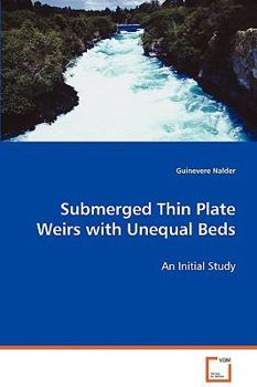Paperback Submerged Thin Plate Weirs with Unequal Beds Book