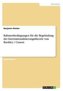 Paperback Rahmenbedingungen für die Begründung der Internationalisierungstheorie von Buckley / Casson [German] Book