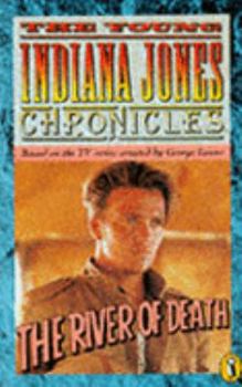 Paperback The Young Indiana Jones and the River of Death Book