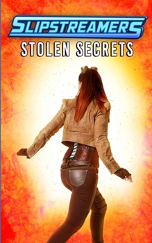 Paperback Stolen Secrets: A Slipstreamers Collection Book