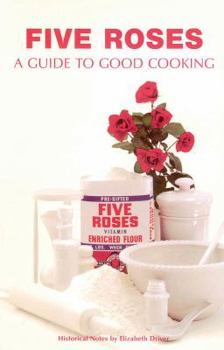 Paperback Five Roses: A Guide to Good Cooking Book