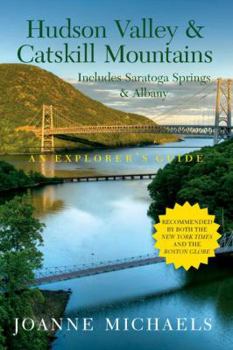 Paperback Explorer's Guide Hudson Valley & Catskill Mountains: Includes Saratoga Springs & Albany Book