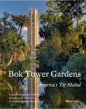 Hardcover BOK Tower Gardens: America's Taj Mahal Book