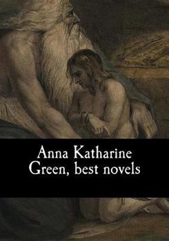 Anna Katharine Green, best novels