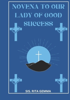 Paperback Novena to Our lady of Good success Book