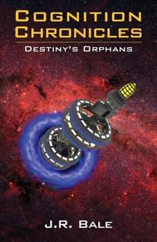 Paperback Cognition Chronicles: Destiny's Orphans Book