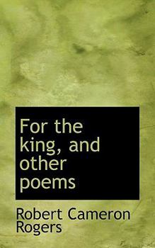 For the King, and Other Poems