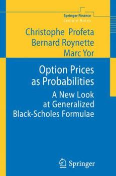 Paperback Option Prices as Probabilities: A New Look at Generalized Black-Scholes Formulae Book