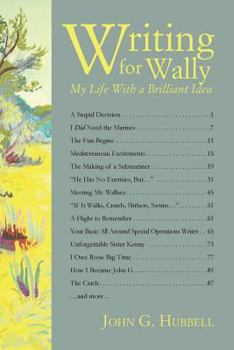 Paperback Writing for Wally: My Life With a Brilliant Idea Book
