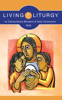 Paperback Living Liturgy(tm) for Extraordinary Ministers of Holy Communion: Year a (2026) Book