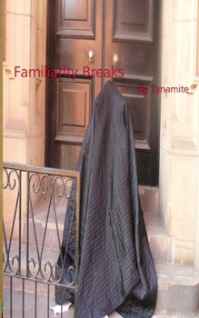 Paperback Familiarity Breaks Book