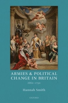 Hardcover Armies and Political Change in Britain, 1660-1750 Book