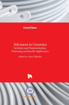 Hardcover Advances in Ceramics: Synthesis and Characterization, Processing and Specific Applications Book
